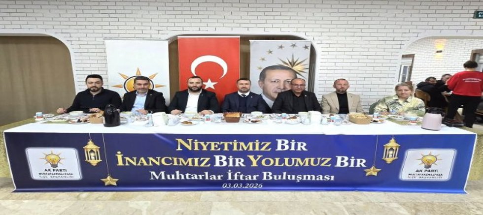 AK Parti Mustafakemalpaşa İlçe Başkanlığı Muhtarlarla İftar Sofrasında Buluştu