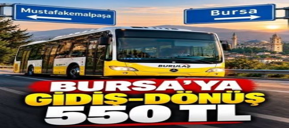 Bursa’ya Gitmek Cep Yakıyor!