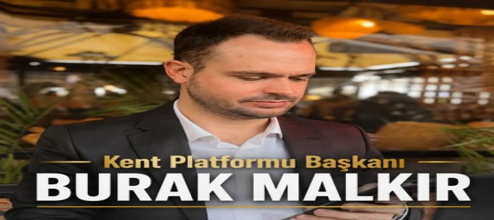 Kent Platformu Başkanı Burak Malkır Görevinden İstifa Etti