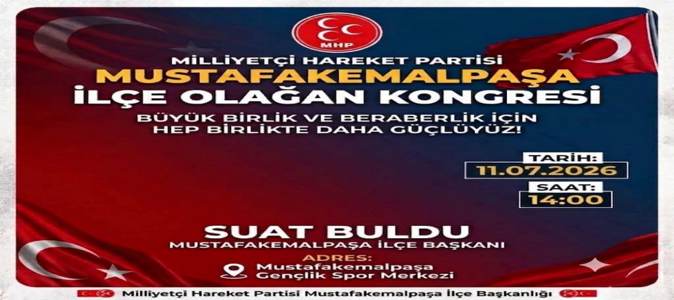 MHP Mustafakemalpaşa’da Kongre Heyecanı