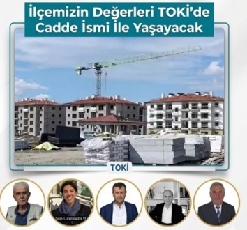 Yalıntaş TOKİ Bölgesi’ndeki Yeni Caddelere Anlamlı İsimler