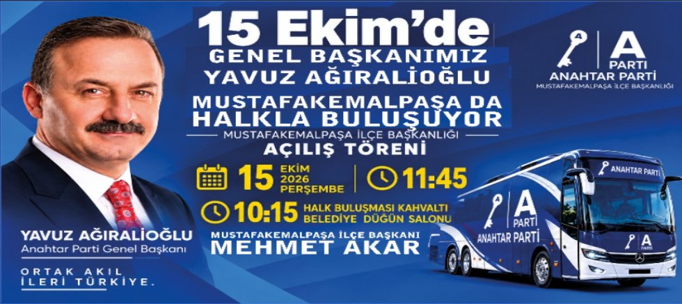 YAVUZ AĞIRALİOĞLU MUSTAFAKEMALPAŞA’YA GELİYOR!