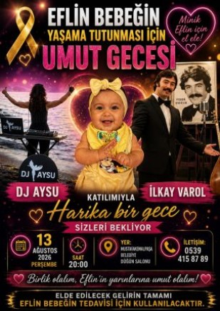 Mustafakemalpaşa’da Eflin Bebek İçin Yardım Gecesi Düzenlenecek