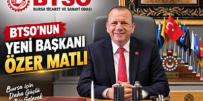 BTSO’da 13 Yıllık Burkay Dönemi Sona Erdi: Yeni Başkan Özer Matlı