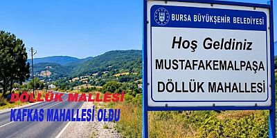DÖLLÜK’ÜN YENİ ADI “KAFKAS” OLACAK: MECLİSTEN KARAR ÇIKTI