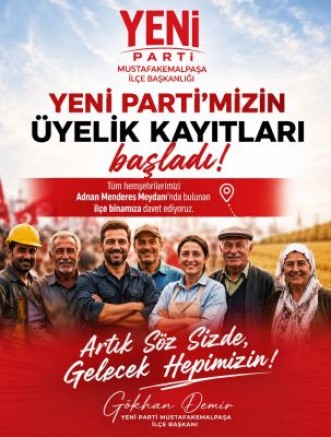 Yeni Parti Mustafakemalpaşa’da Üyelik Kayıtları Başladı